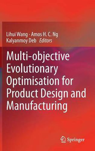 Multi-objective Evolutionary Optimisation for Product Design and Manufacturing