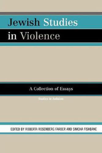 Cover image for Jewish Studies in Violence: A Collection of Essays