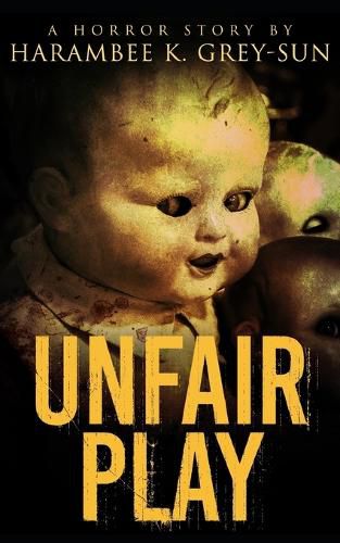 Cover image for Unfair Play: A Horror Story