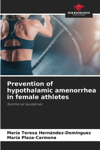 Cover image for Prevention of hypothalamic amenorrhea in female athletes