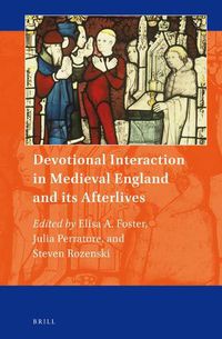 Cover image for Devotional Interaction in Medieval England and its Afterlives