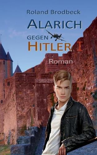 Cover image for Alarich gegen Hitler: Teil 1