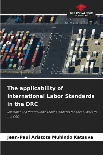 Cover image for The applicability of International Labor Standards in the DRC