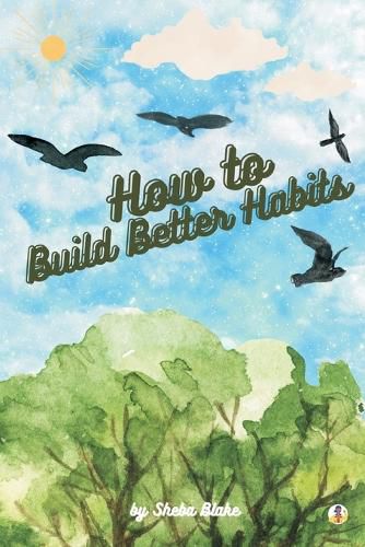 Cover image for How to Build Better Habits