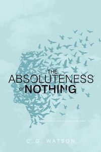 Cover image for The Absoluteness of Nothing