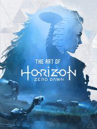 Cover image for The Art of Horizon: Zero Dawn