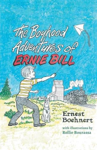 Cover image for The Boyhood Adventures of Ernie Bill