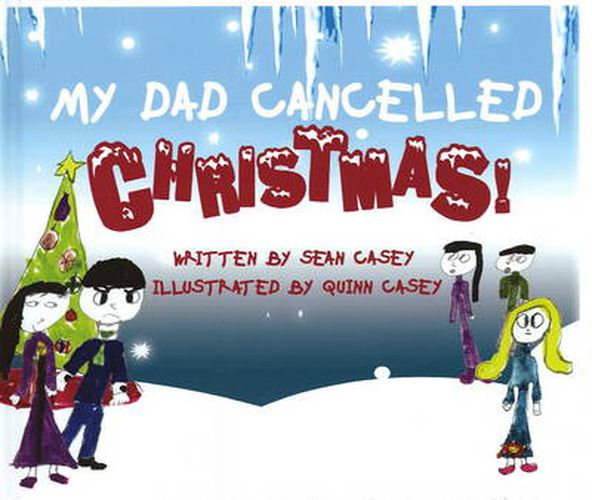 Cover image for My Dad Cancelled Christmas!