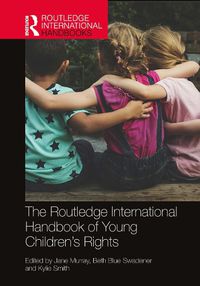 Cover image for The Routledge International Handbook of Young Children's Rights