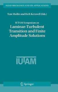 Cover image for IUTAM Symposium on Laminar-Turbulent Transition and Finite Amplitude Solutions