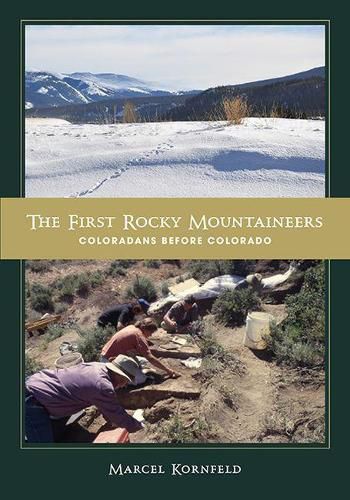 Cover image for The First Rocky Mountaineers: Coloradans before Colorado