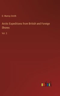 Cover image for Arctic Expeditions from British and Foreign Shores