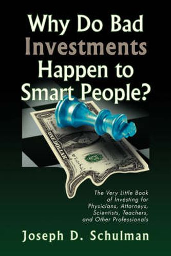 Cover image for Why Do Bad Investments Happen to Smart People?