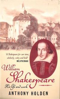 Cover image for William Shakespeare: His Life and Work
