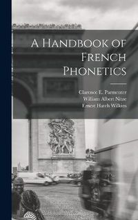 Cover image for A Handbook of French Phonetics