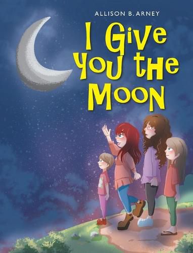 Cover image for I Give You the Moon