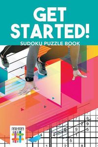 Cover image for Get Started! Sudoku Puzzle Book