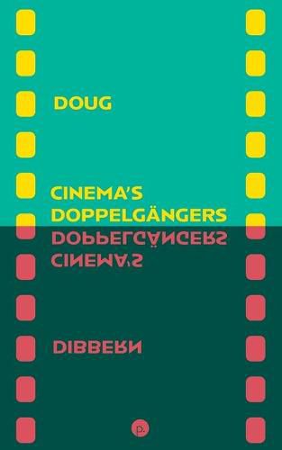 Cover image for Cinema's Doppelgangers