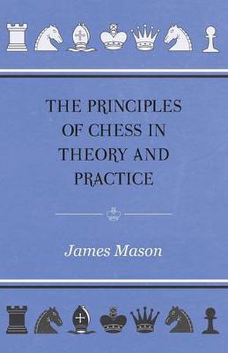 Cover image for The Principles of Chess in Theory and Practice