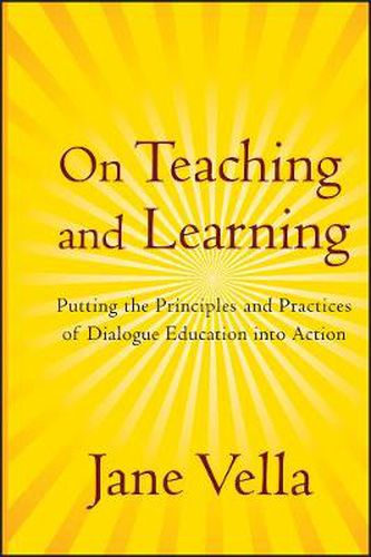 Cover image for On Teaching and Learning: Putting the Principles and Practices of Dialogue Education into Action