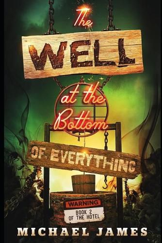 Cover image for The Well at the Bottom of Everything