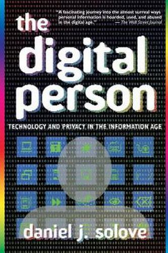 Cover image for The Digital Person: Technology and Privacy in the Information Age