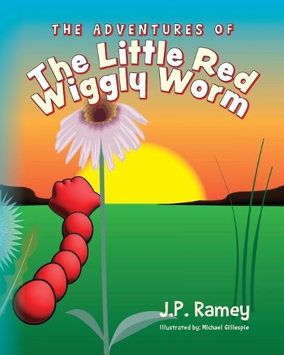 Cover image for The Adventures of The Little Red Wiggly Worm