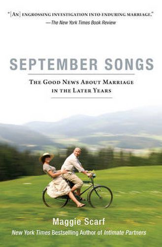 September Songs: The Good News About Marriage in the Later Years