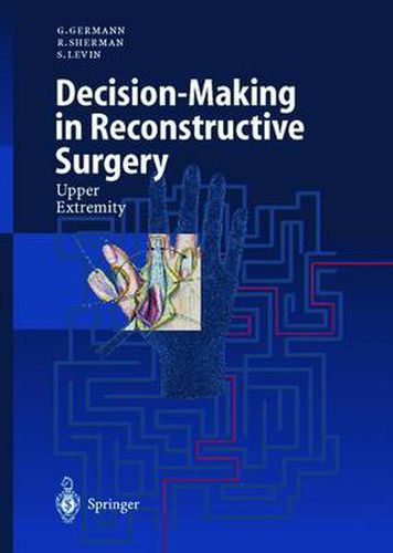 Cover image for Decision-Making in Reconstructive Surgery: Upper Extremity