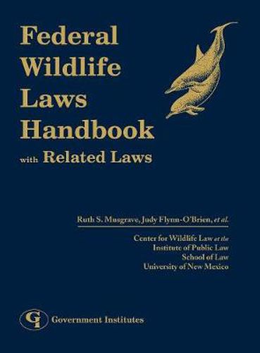 Federal Wildlife Laws Handbook with Related Laws