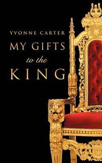 Cover image for My Gifts to The King