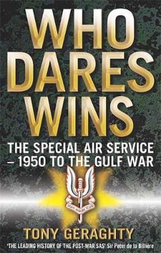 Cover image for Who Dares Wins: The Story of the SAS 1950-1992