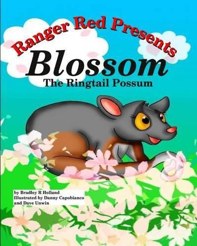 Cover image for Ranger Red Presents: Blossom, the Ringtail Possum