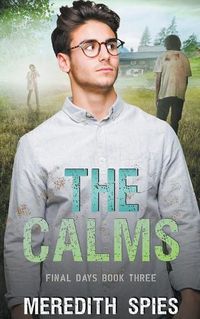 Cover image for The Calms (Final Days Book 3)