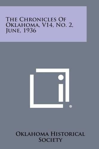 Cover image for The Chronicles of Oklahoma, V14, No. 2, June, 1936
