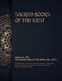 Cover image for The Sacred Laws of the Aryas: Volume 2 of 2