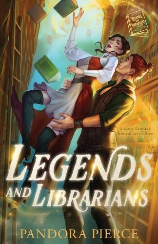 Cover image for Legends and Librarians