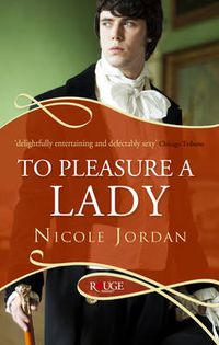 Cover image for To Pleasure a Lady: A Rouge Regency Romance