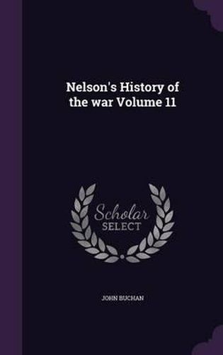 Nelson's History of the War Volume 11