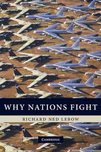 Cover image for Why Nations Fight: Past and Future Motives for War