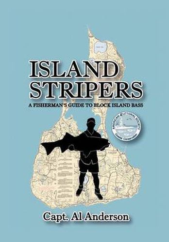 Cover image for Island Stripers: A Fisherman's Guide to Block Island