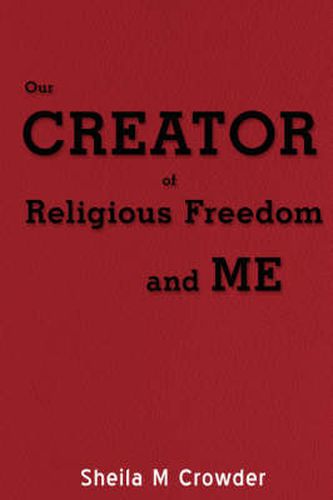 Cover image for Our Creator of Religious Freedom and Me