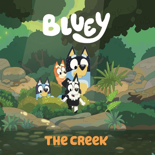 Cover image for Bluey: The Creek