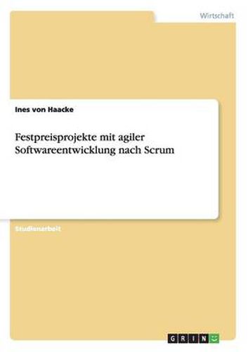 Cover image for Festpreisprojekte mit agiler Softwareentwicklung nach Scrum