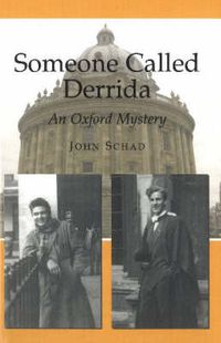 Cover image for Someone Called Derrida: An Oxford Mystery