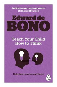Cover image for Teach Your Child How To Think
