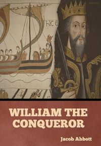 Cover image for William the Conqueror