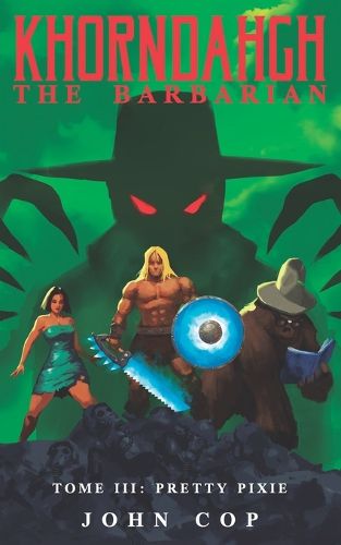 Cover image for KHORNDAHGH THE BARBARIAN Tome III Pretty Pixie