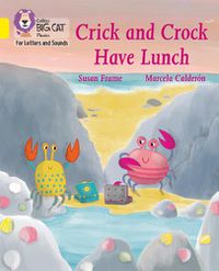 Cover image for Crick and Crock Have Lunch: Band 03/Yellow