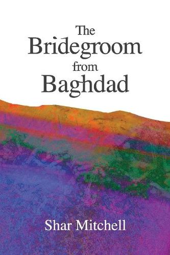 Cover image for The Bridegroom from Baghdad